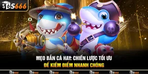 Mẹo bắn cá hay: Chiến lược tối ưu để kiếm điểm nhanh chóng