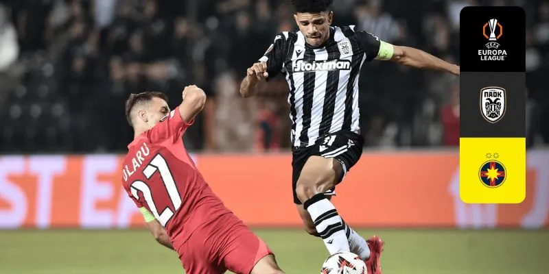 Phân tích tầm quan trọng của trận đấu PAOK vs FCSB